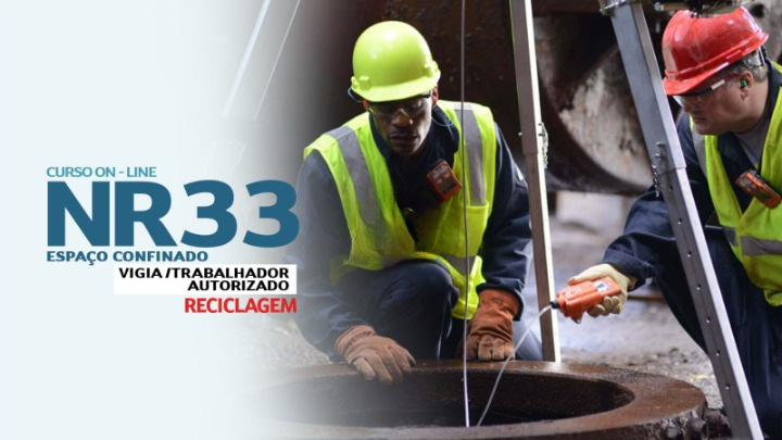 NR 33 – Espaços Confinados (Reciclagem Autorizado/Vigia)
