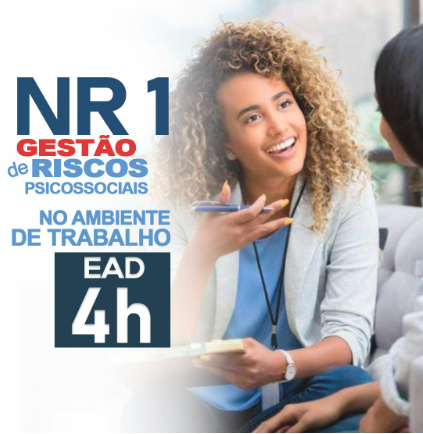 NR 01 Capacitação Profissional para Gestão, Gerenciamento, Analise, Elaboração e Implementação para os Riscos Psicossociais no Ambiente de Trabalho