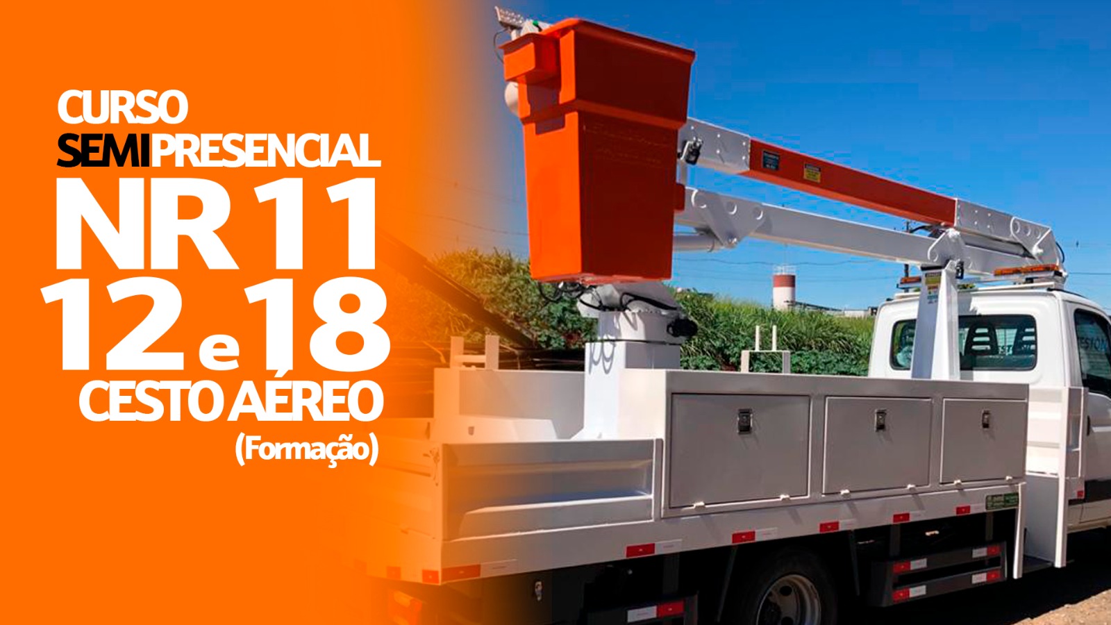 NR 11, NR 12 e NR 18 – Operador de Cesto Aéreo - Formação 