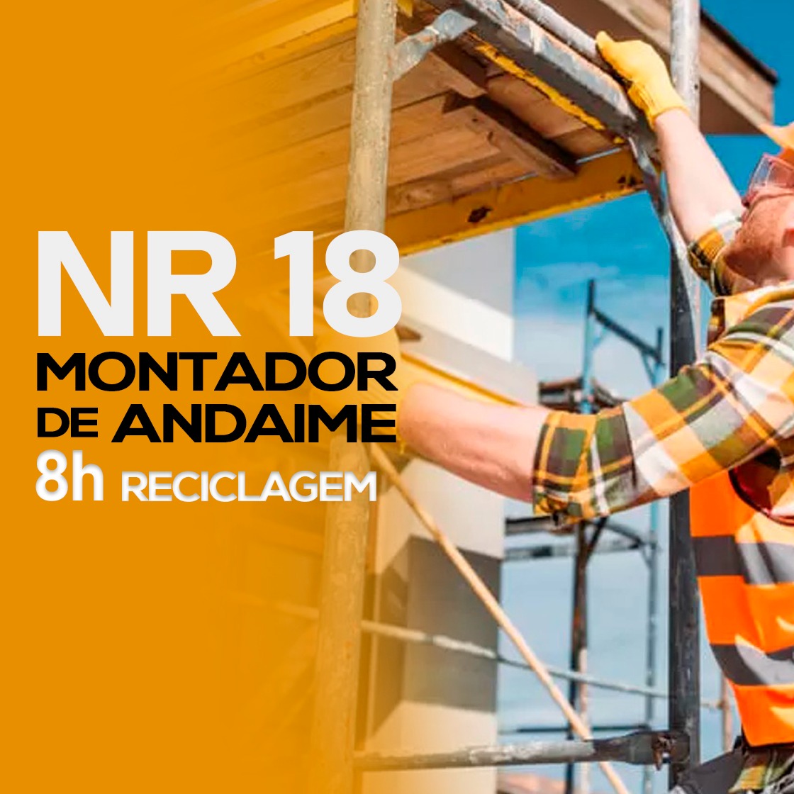 NR 18 – Montador de Andaime - Reciclagem 