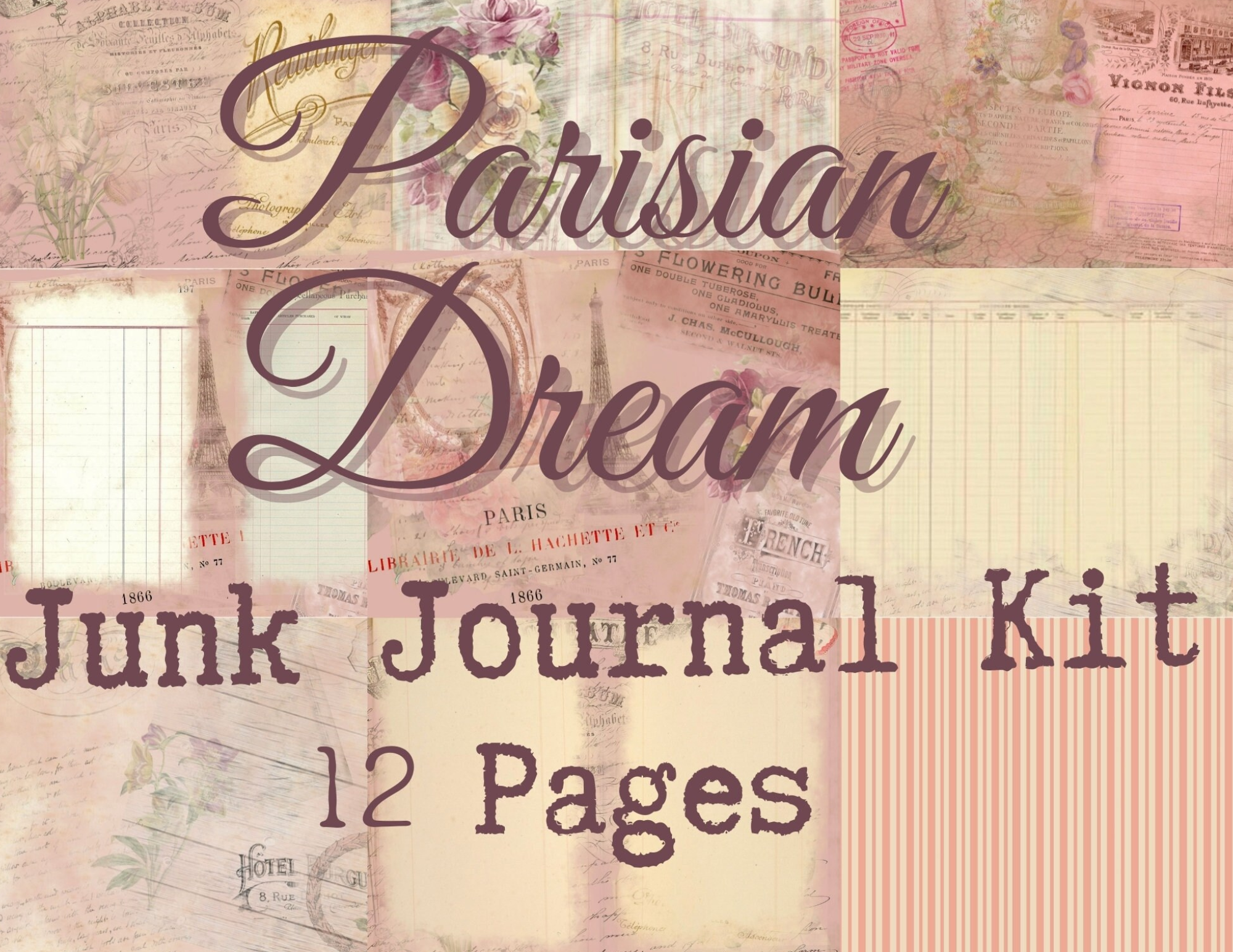 Parisian Dream Junk Journal Kit - Digital Paper Prints - Scrapbook - Vintage Books - Ephemera - Antique Paper - Journal Pages - Spring