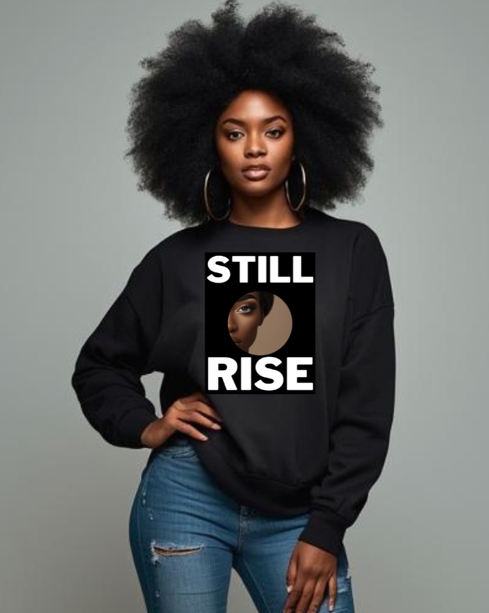 Still Rise Sweatshirt