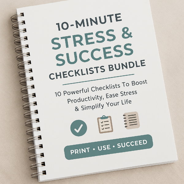 10-Minute Stress & Success Checklists Bundle
