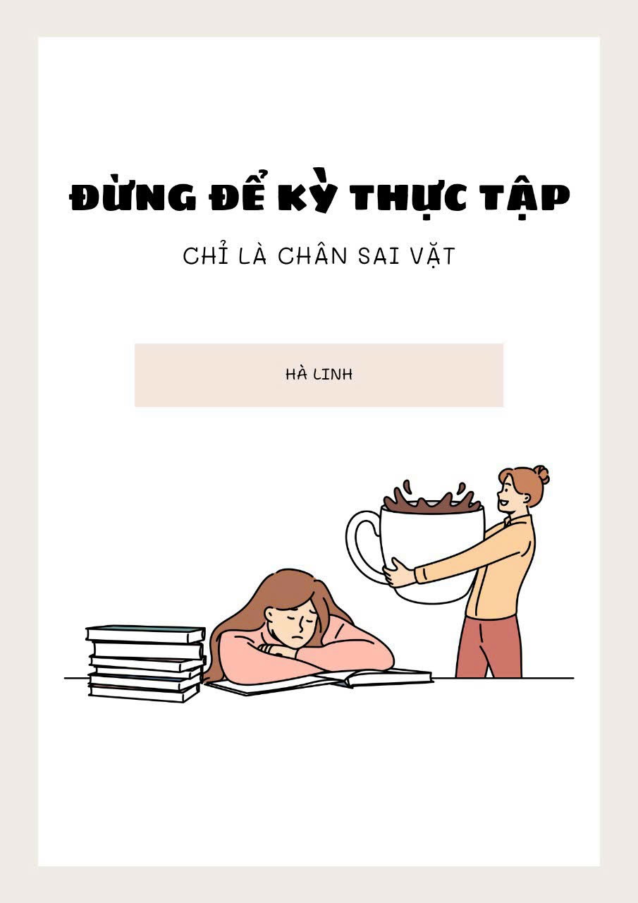 Đừng để kỳ thực tập chỉ là chân sai vặt