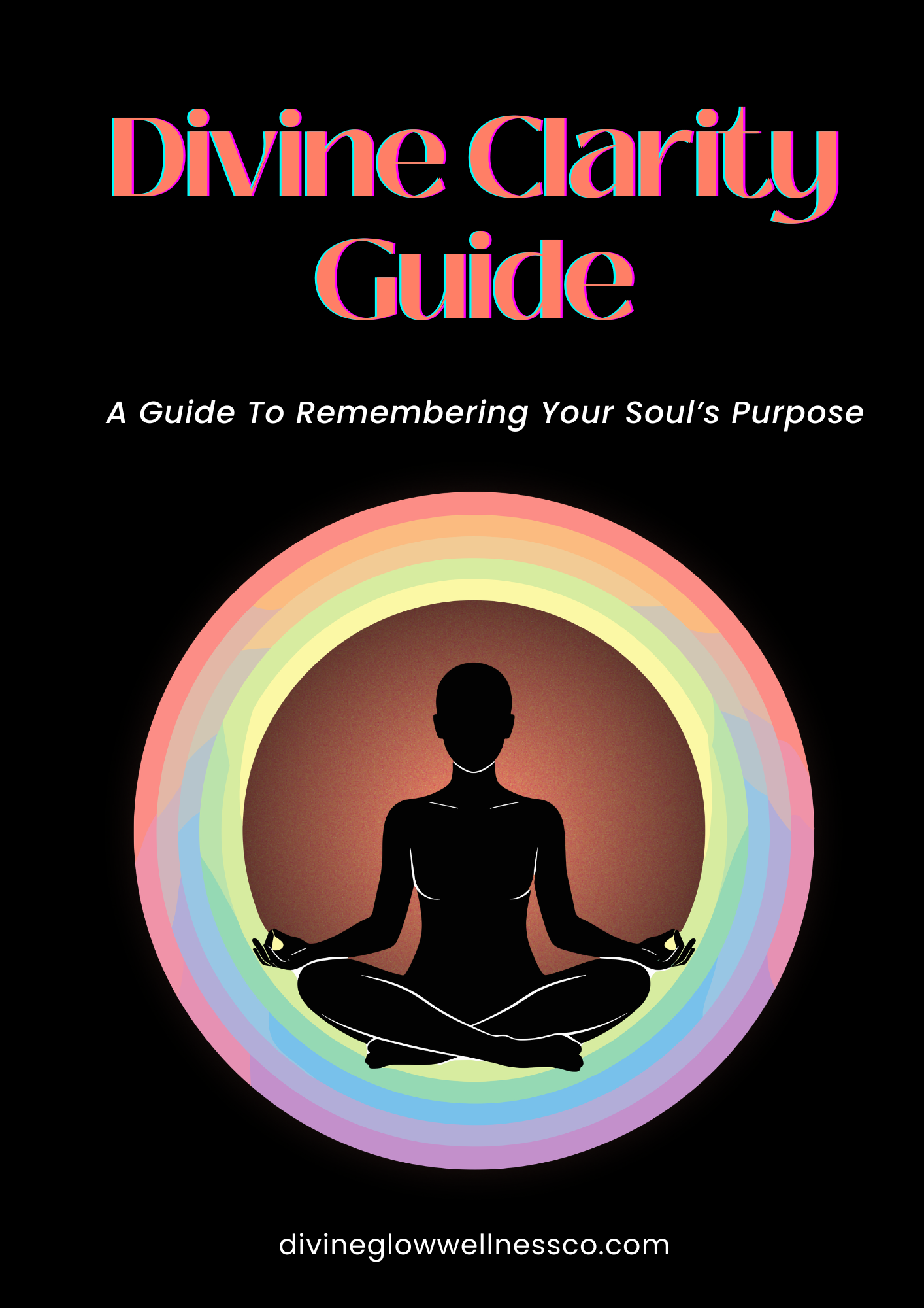 Divine Clarity Guide - A Guide To Remembering Your Soul’s Purpose