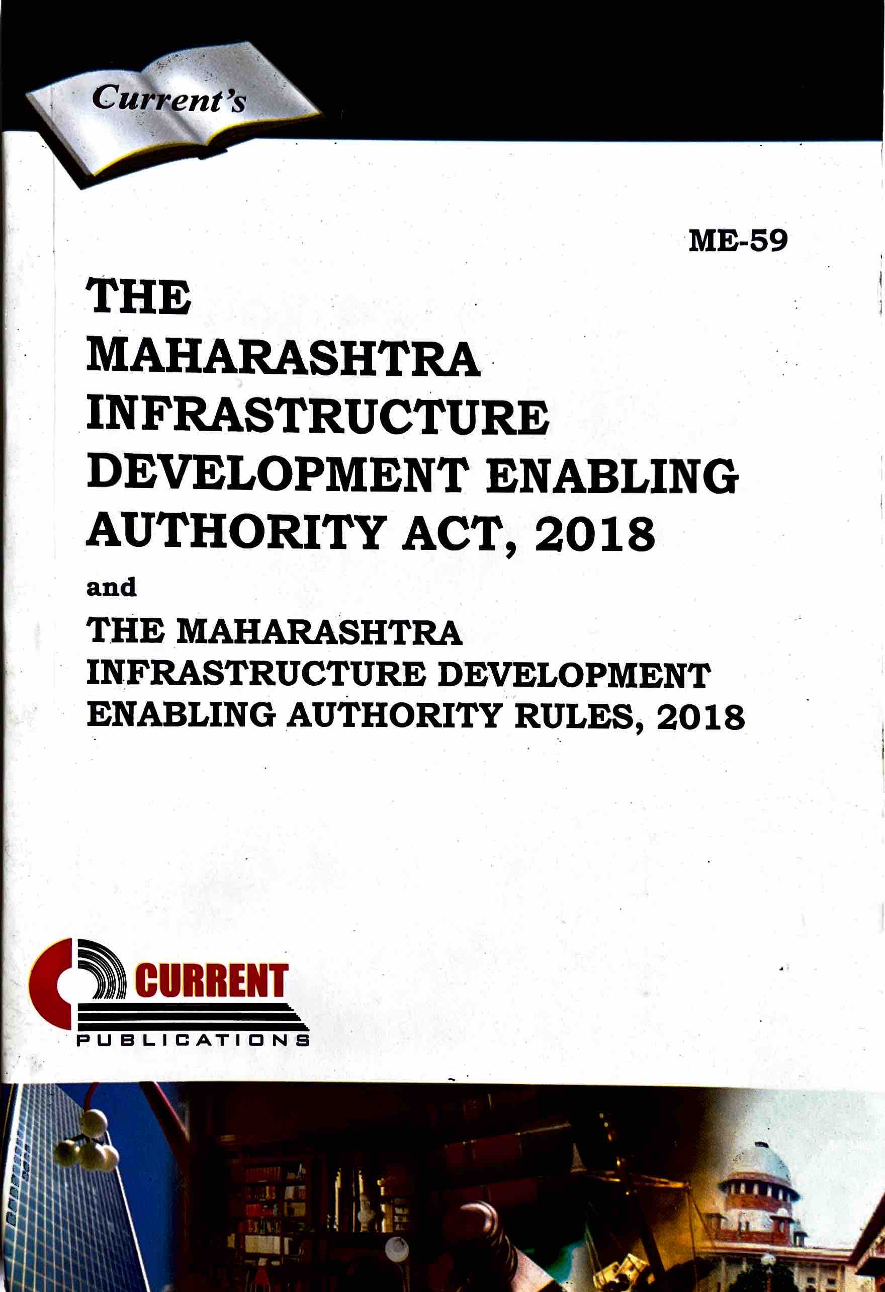 The Maharashtra Infrastructure Development Enabling Authority Act, 2018