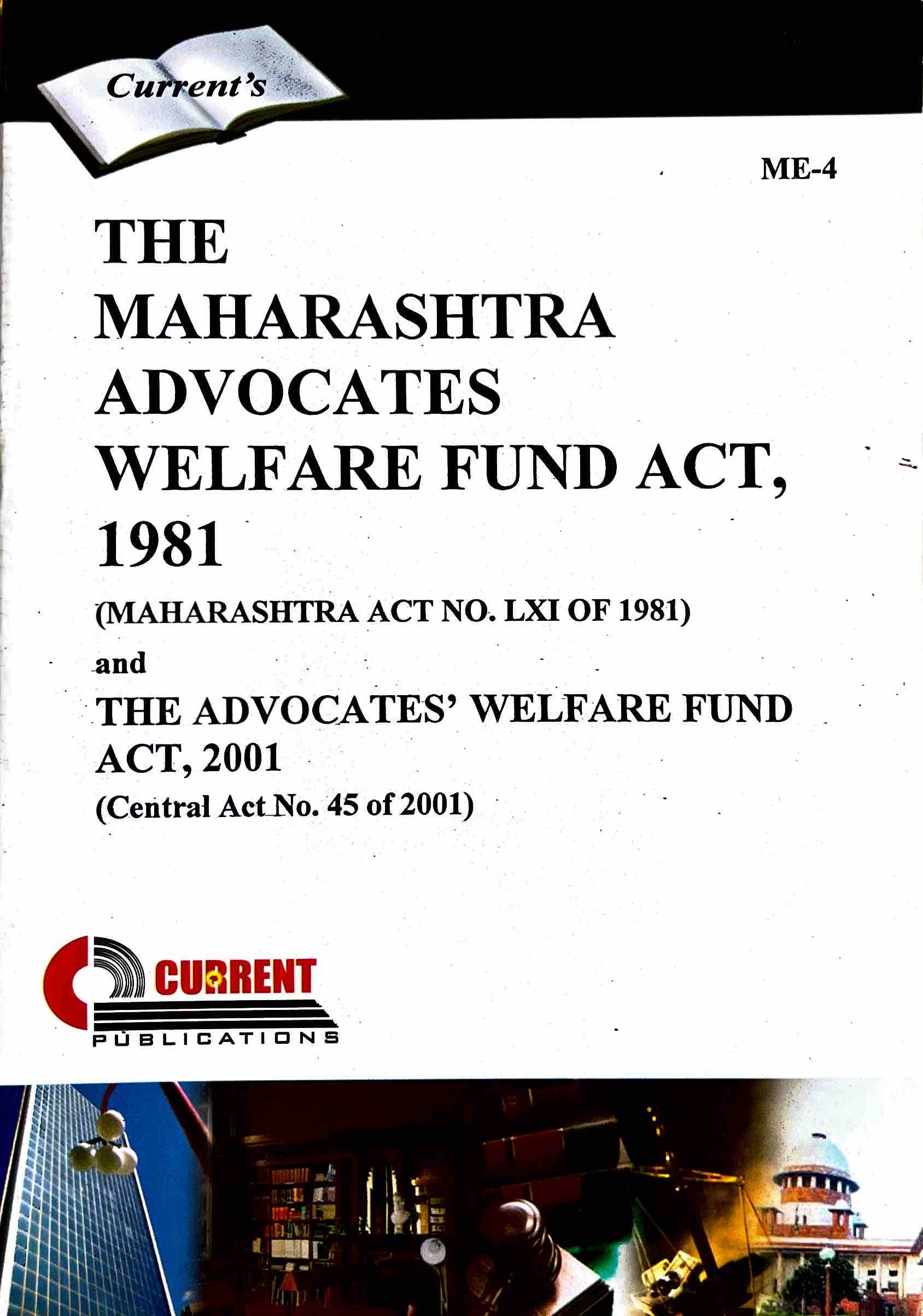 The Maharashtra Advocates Welfare Fund Act, 1981