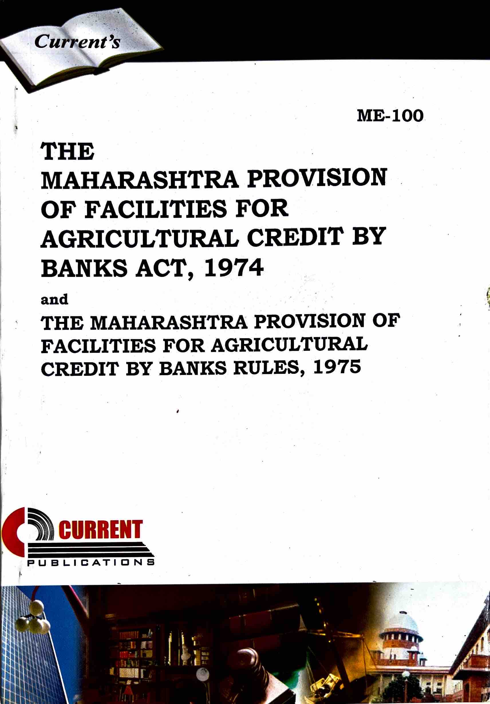 The Maharashtra Provision of Facilities for Agricultural Credit by Banks Act, 1974