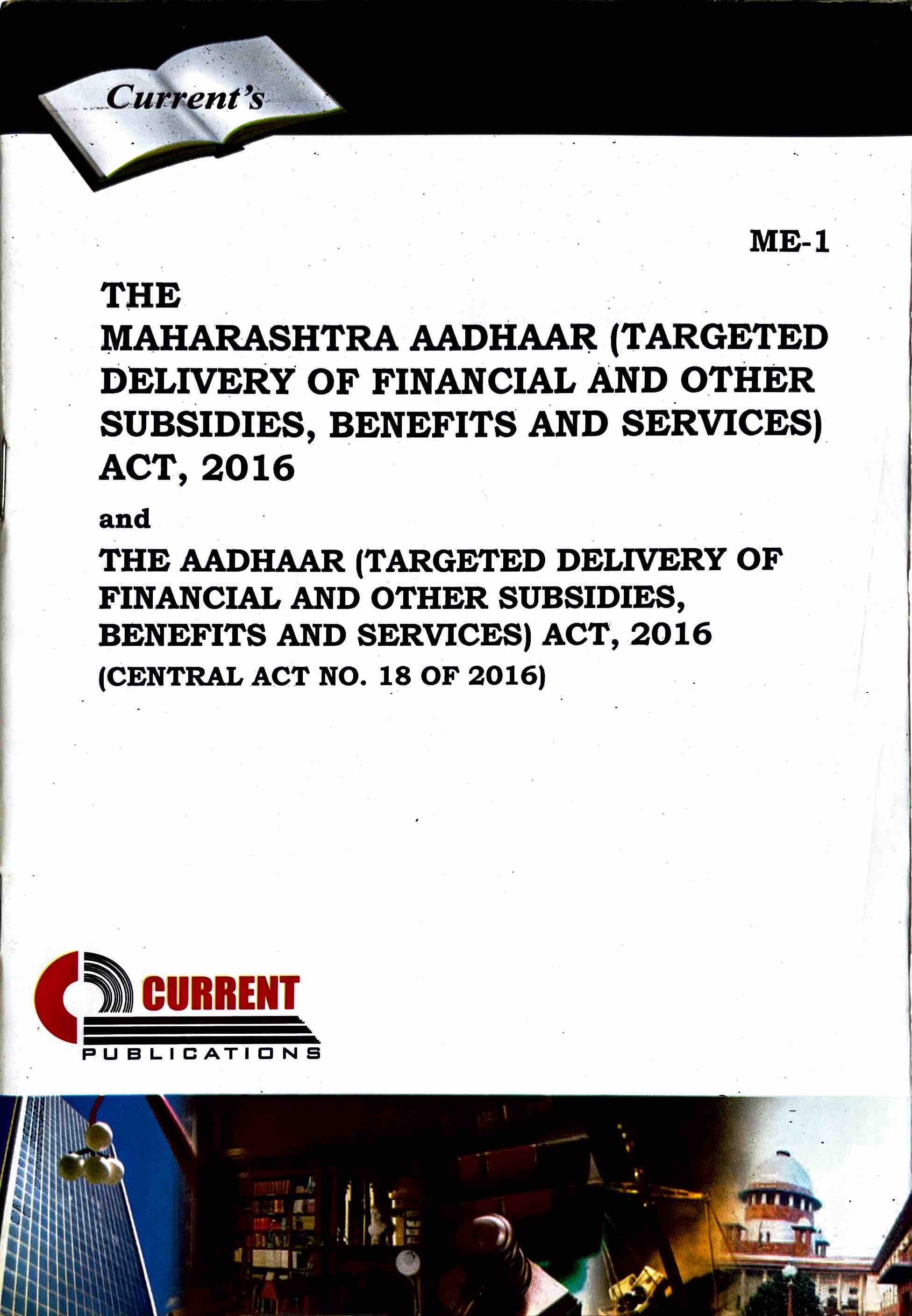 The Maharashtra Aadhaar (Targeted Delivery of Financial and Other Subsidies, Benefits and Services) Act, 2016
