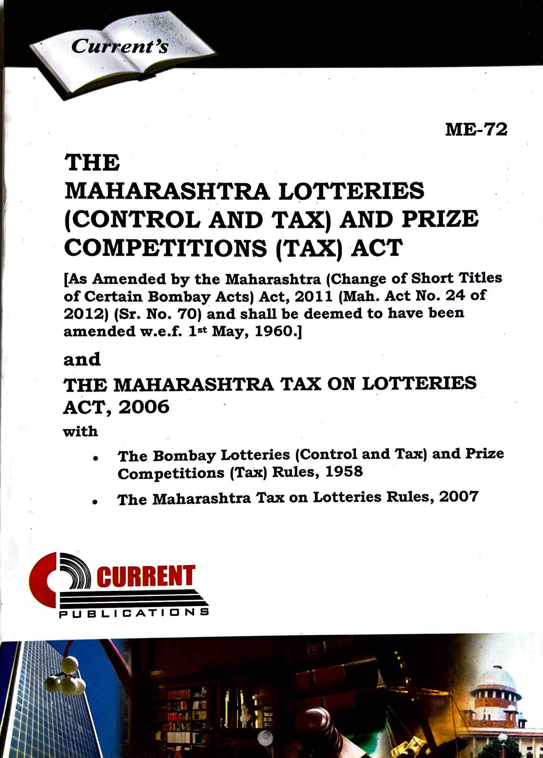 The Maharashtra Lotteries (Control and Tax) and Prize Competitions (Tax) Act
