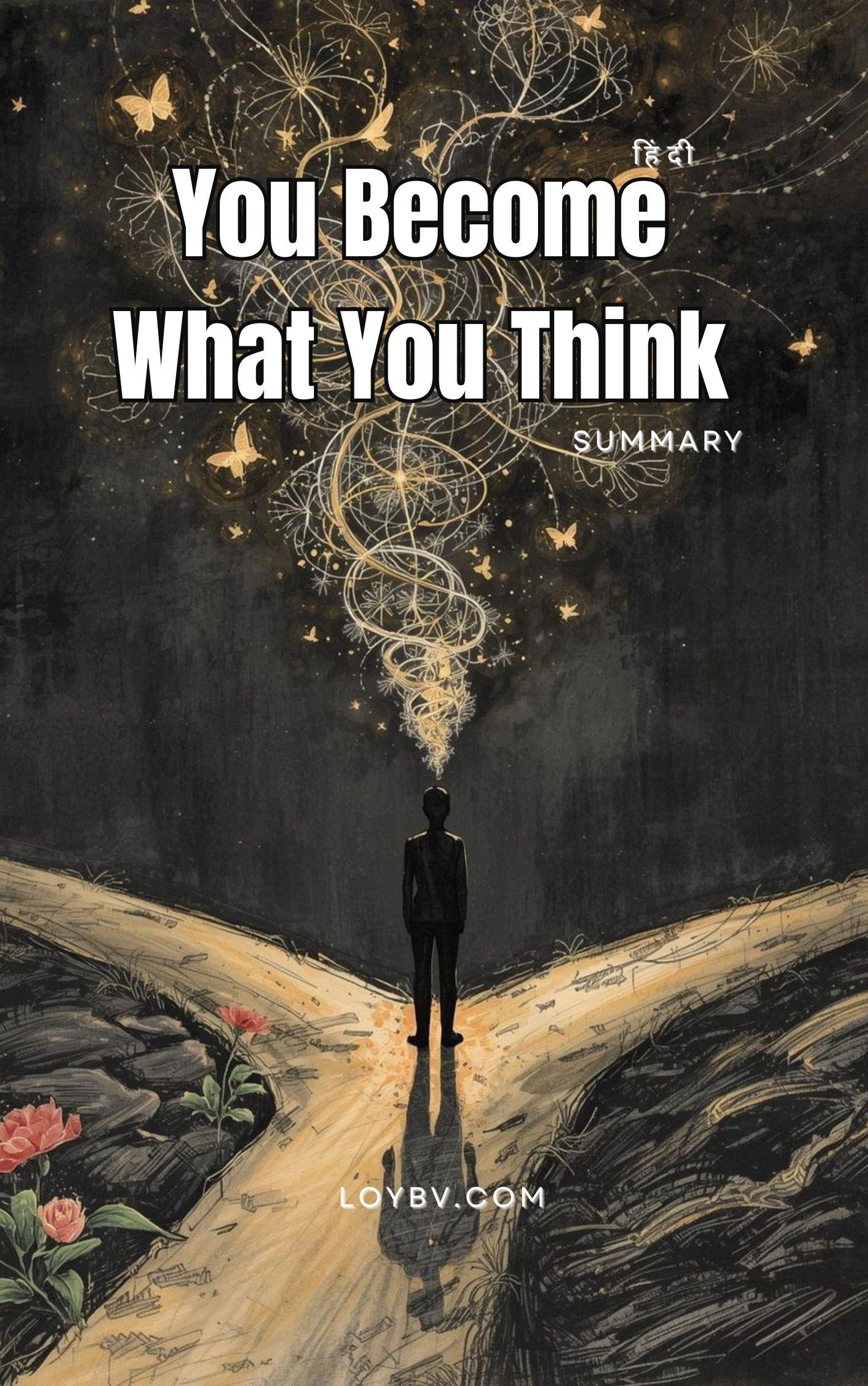 You Become What You Think