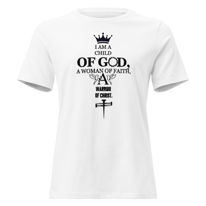 Child of God Woman of Faith Women's Relaxed T-Shirt