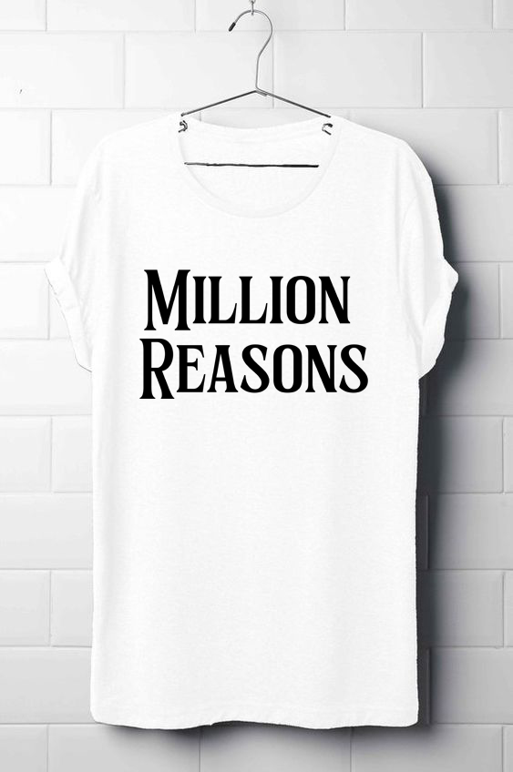Million Reasons