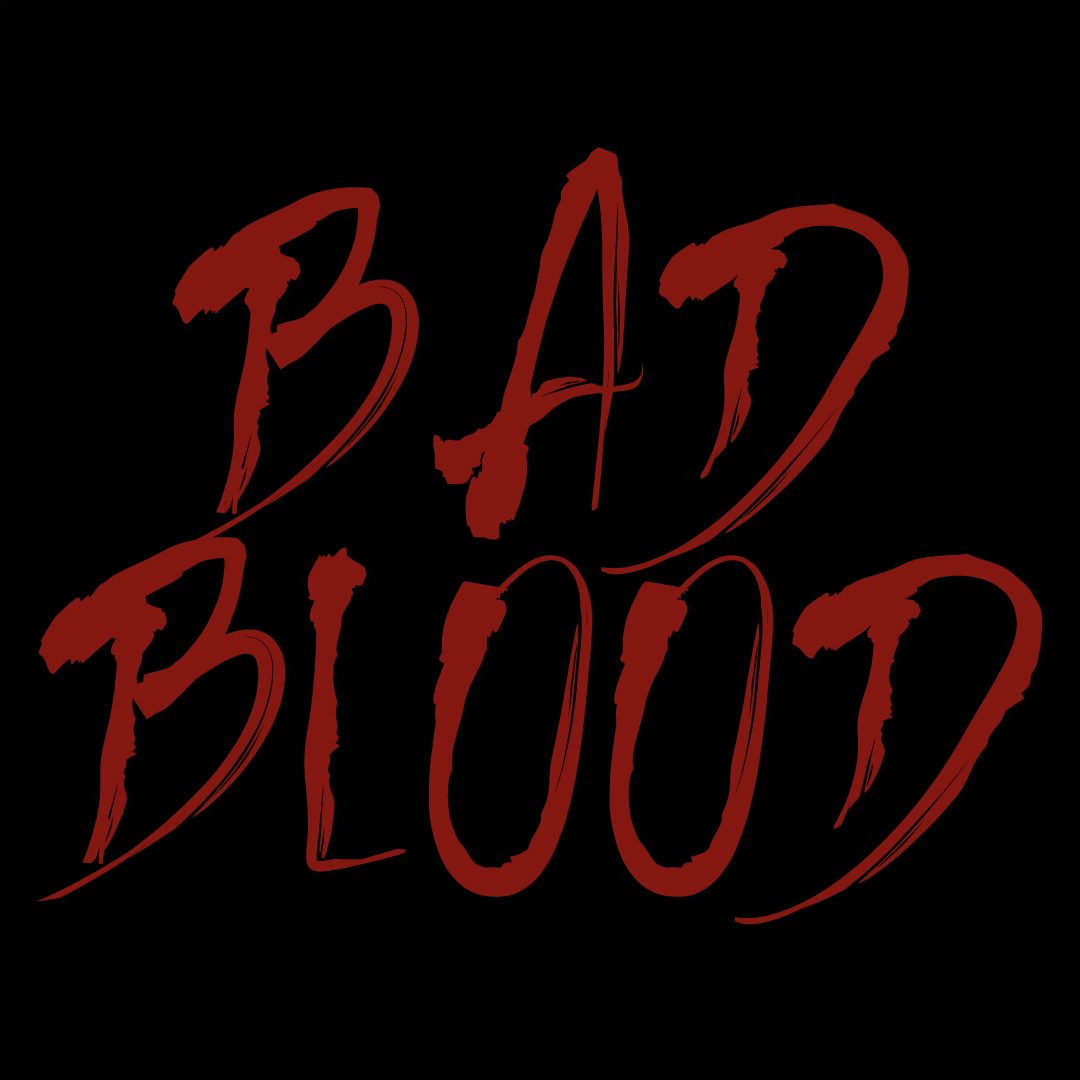 Bad Blood 