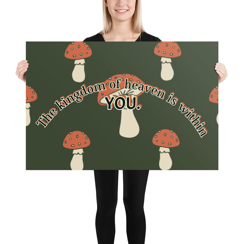 "Kingdom of Heaven" Mushroom Poster