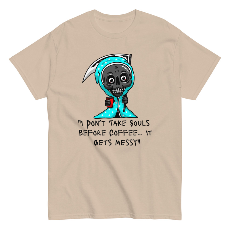 I don't take souls before coffee Grim Reaper T-shirt