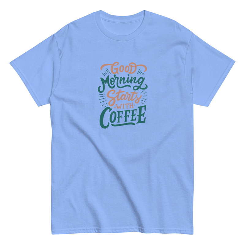 Good morning starts with coffee Unisex classic tee