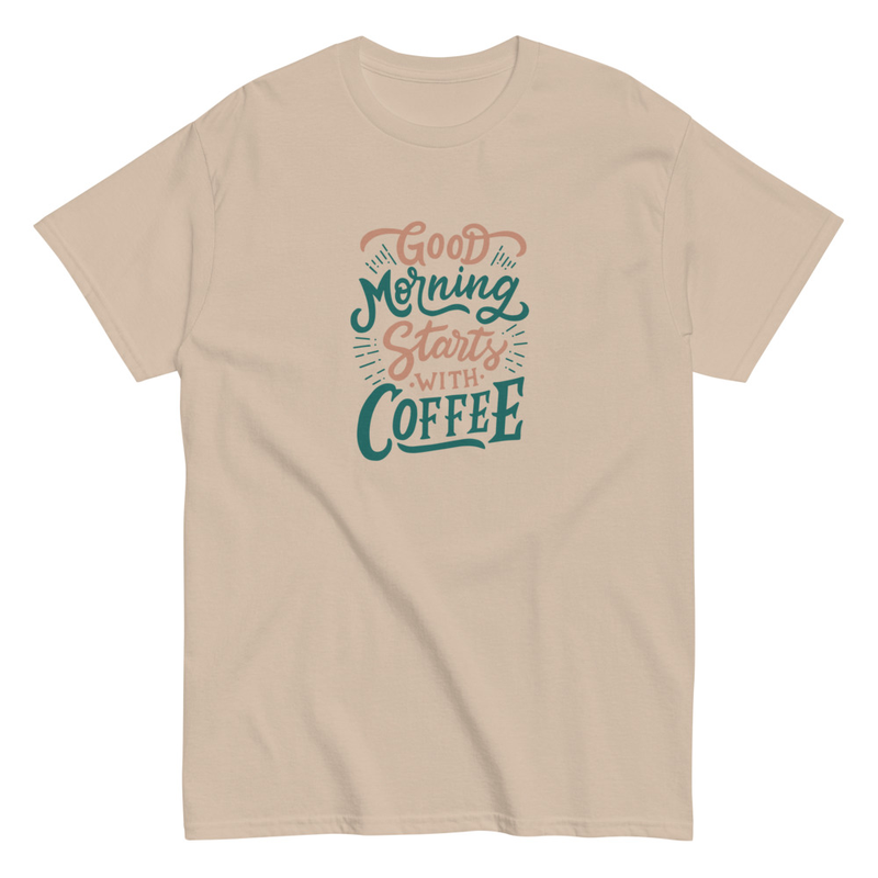 Good morning starts with coffee Unisex classic tee