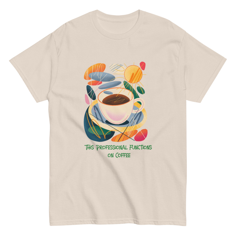 This professional functions on coffee Unisex classic tee