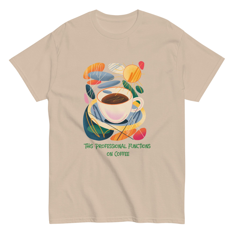 This professional functions on coffee Unisex classic tee