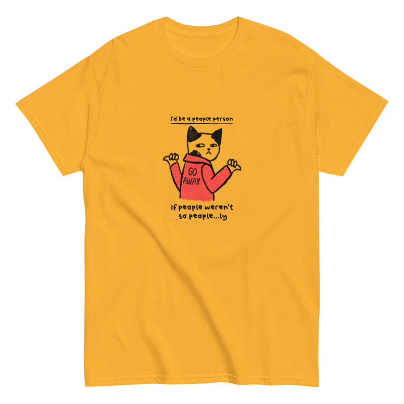 I'd be a people person if people weren't so people...ly Unisex classic tee