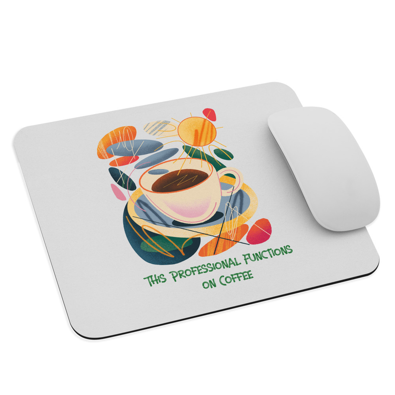This professional functions on coffee Mouse pad