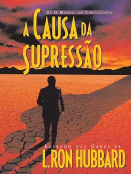 A Causa da Supressão