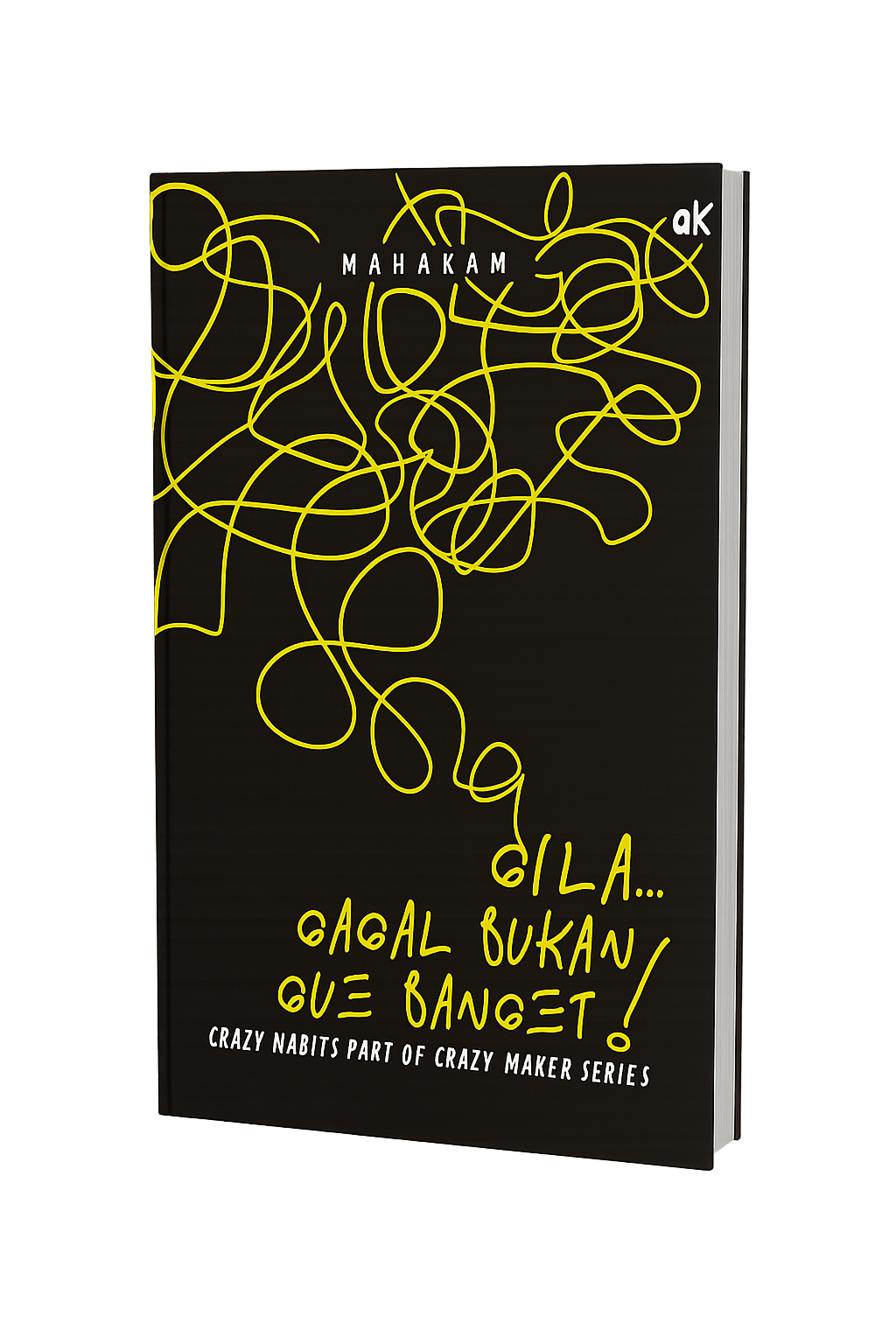 Gila Gagal Bukan Gue Banget