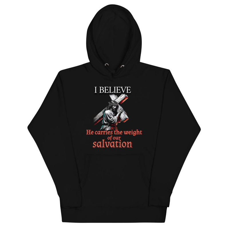 I Believe Salvation Hoodie