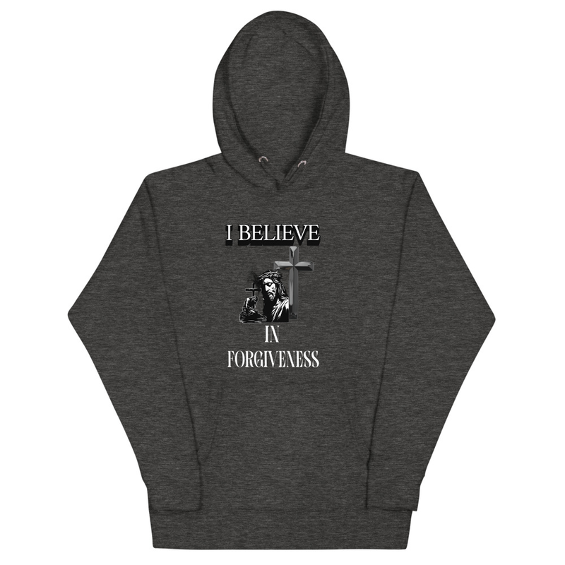I Believe in Forgiveness Hoodie