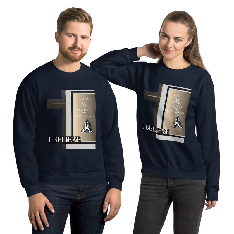 I Believe Religious Sweatshirt