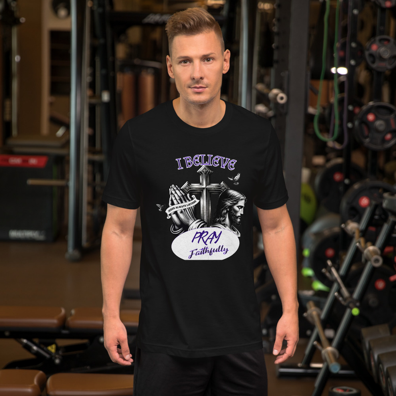 I Believe Pray Faithfully T-shirt