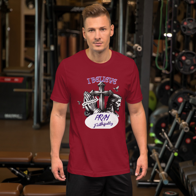 I Believe Pray Faithfully T-shirt