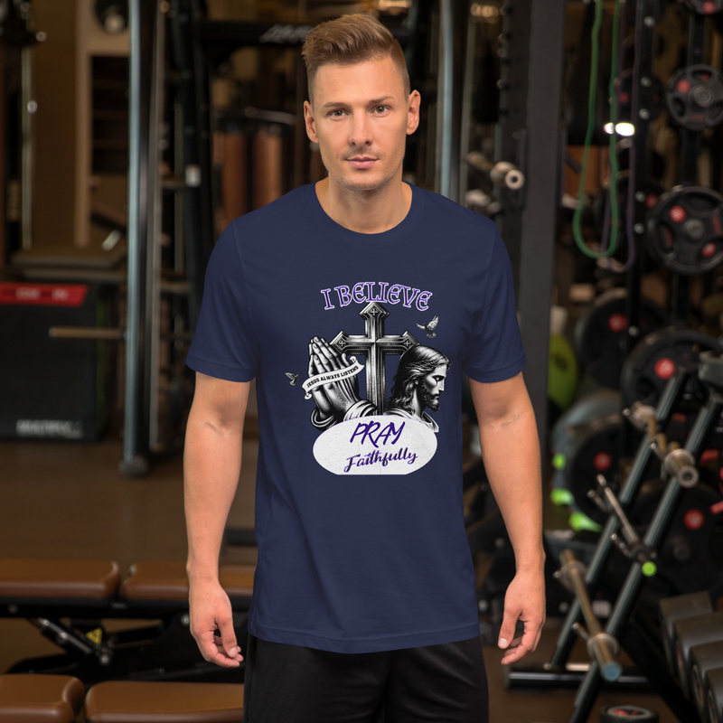 I Believe Pray Faithfully T-shirt