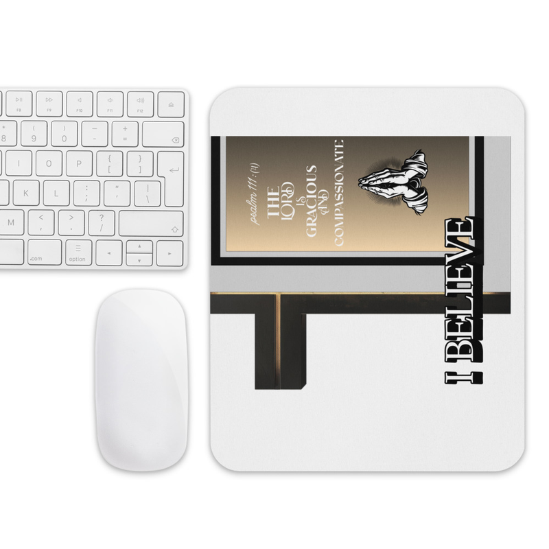 Inspirational 'I Believe' Mouse Pad