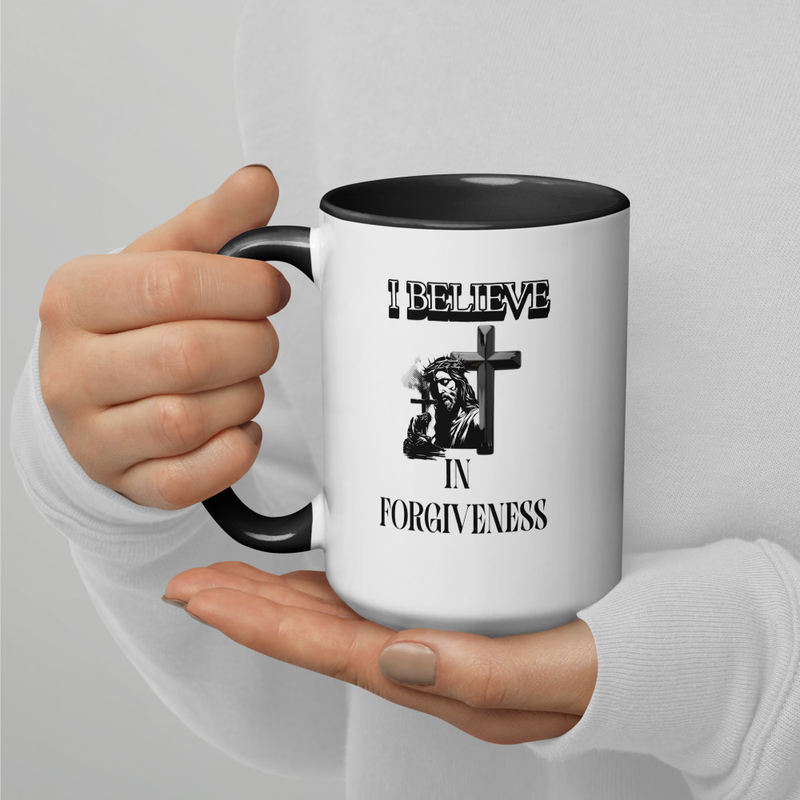 I Believe In Forgiveness Mug