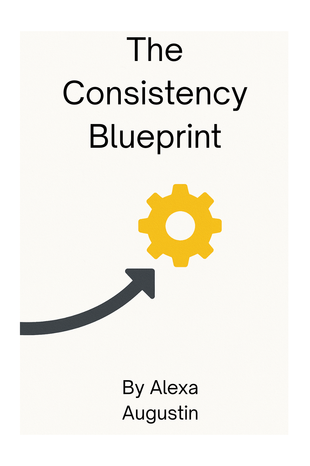 The consistency blueprint