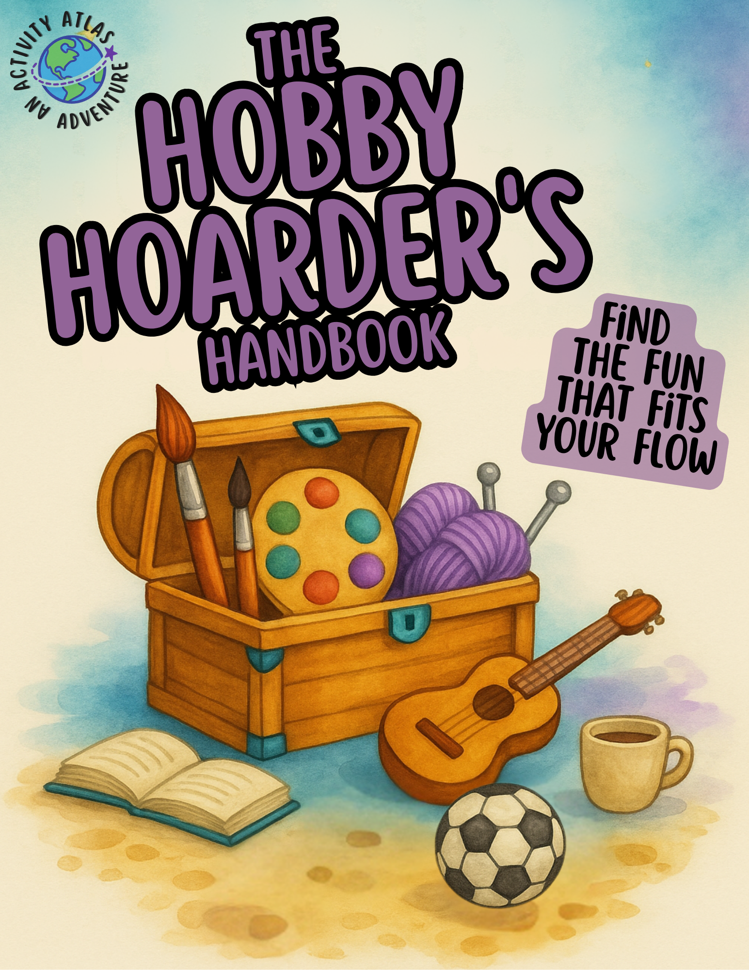 Condensed PDF Version – The Hobby Hoarder’s Handbook (Digital Quick-Start)