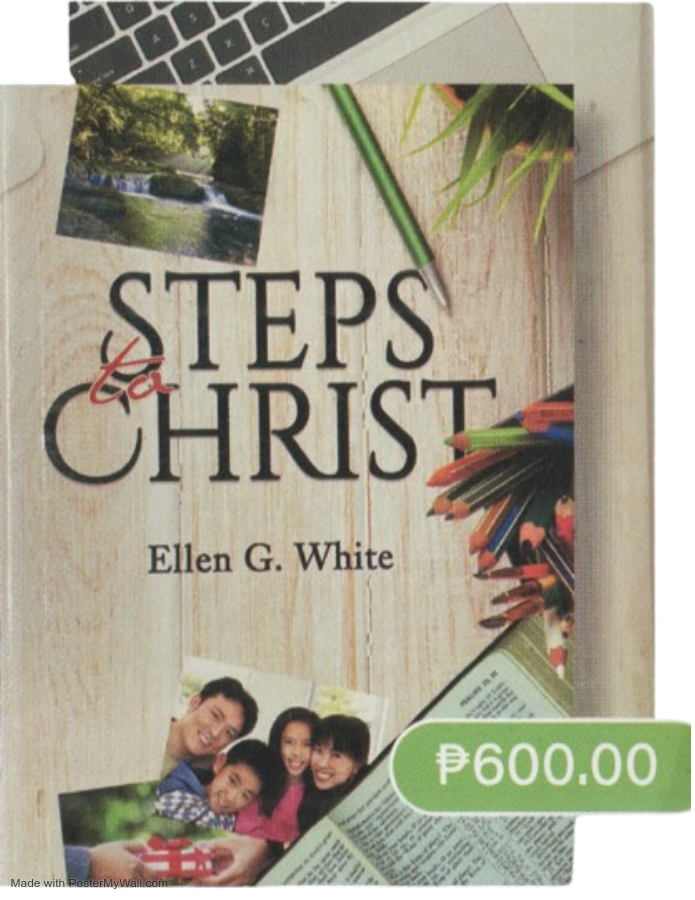Steps to Christ by Ellen G. White