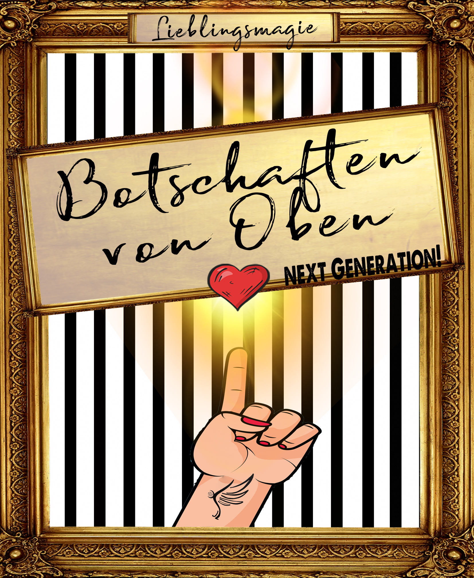 Botschaften von Oben *NEXT GENERATION