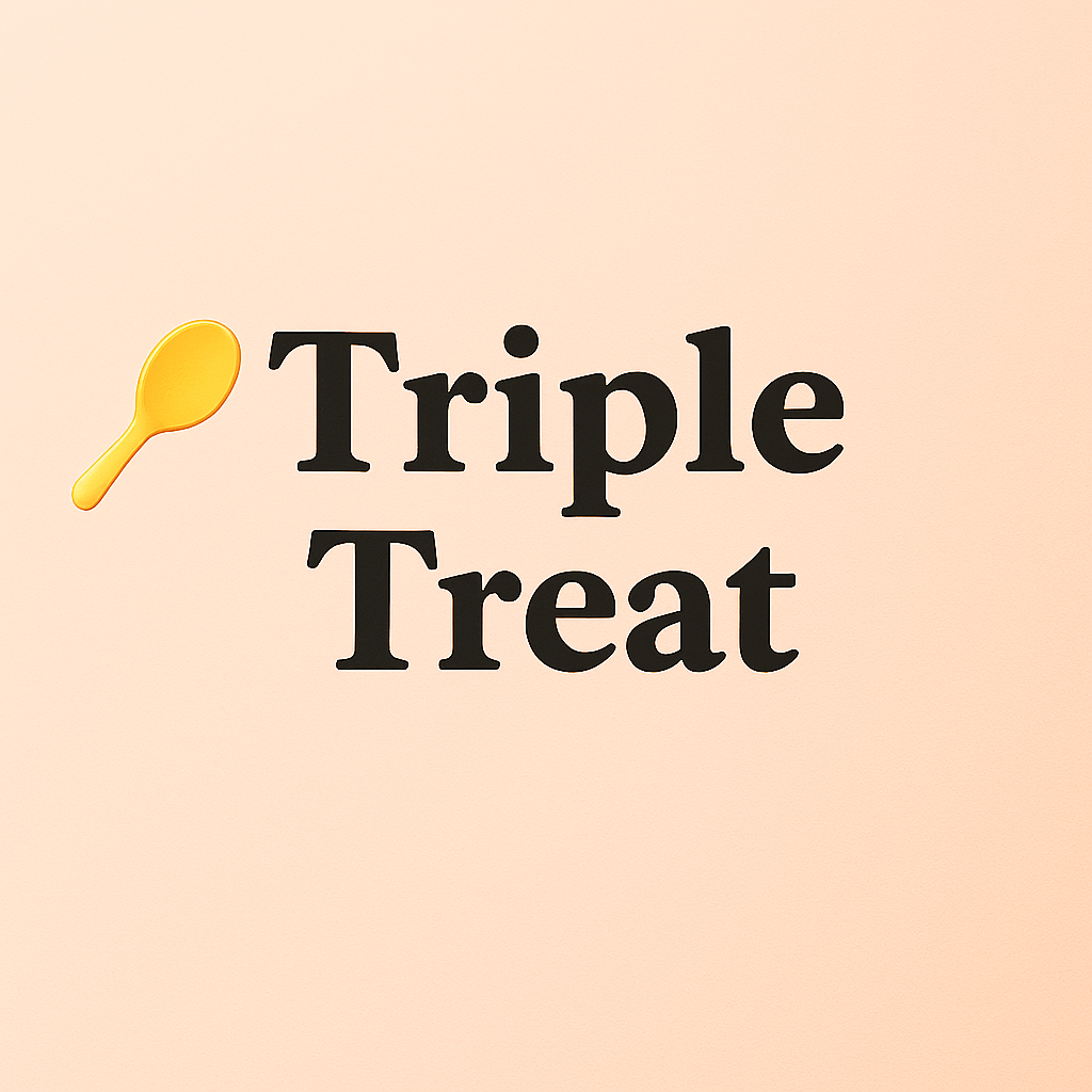 Triple Treat