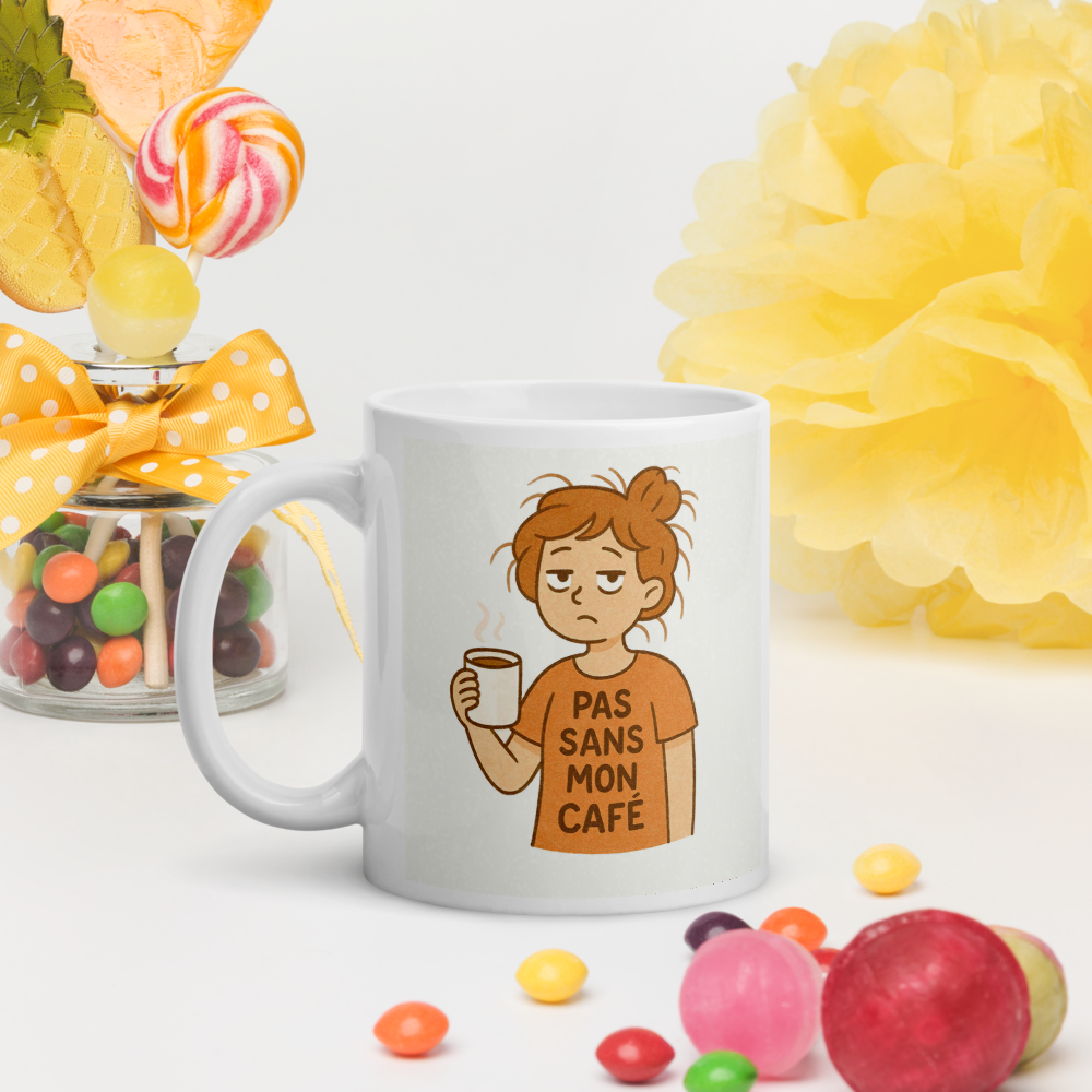Mug "Pas sans mon café" 