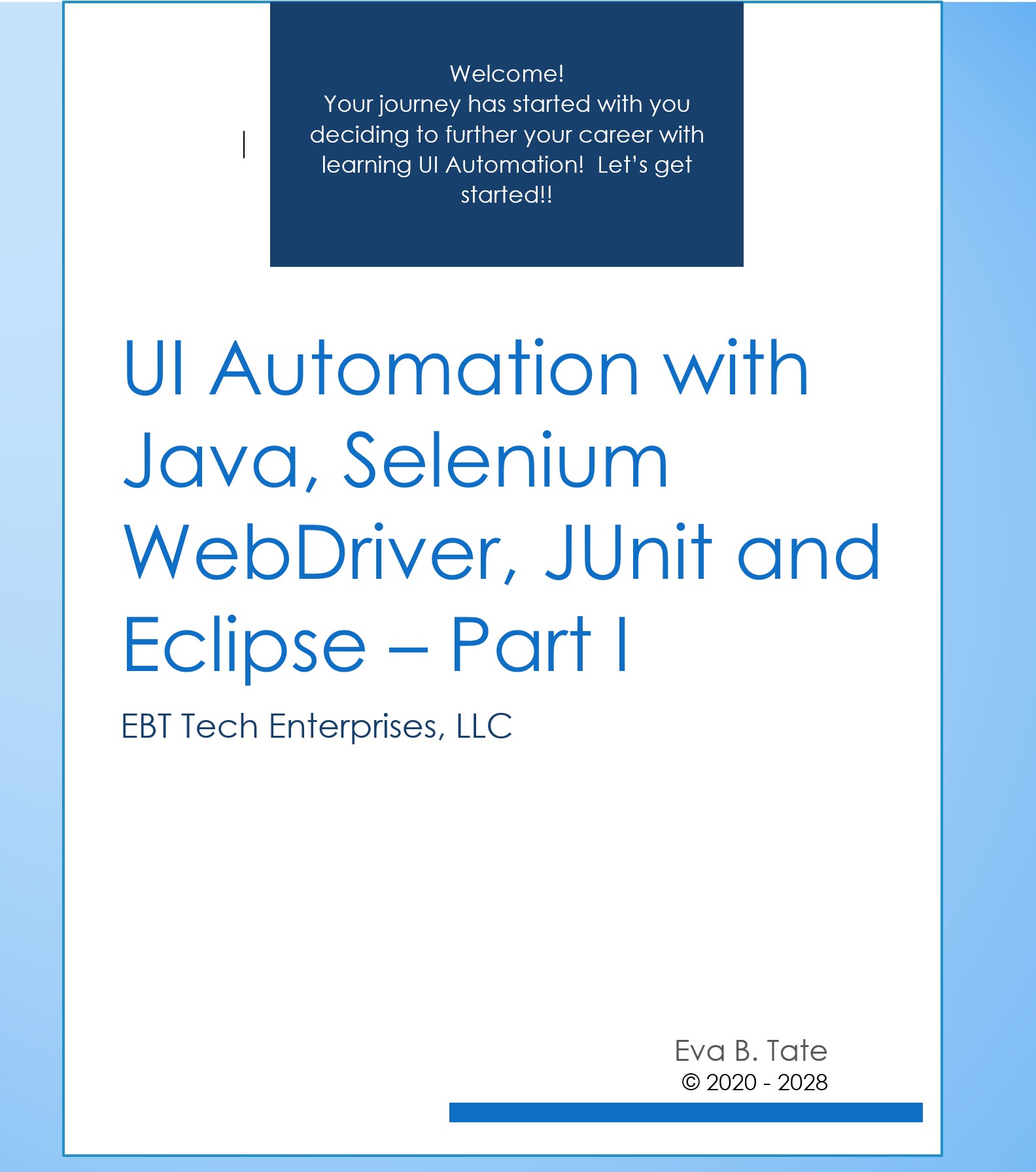 Kickstart UI Automation with Java, Selenium WebDriver, JUnit and Eclipse – Part I