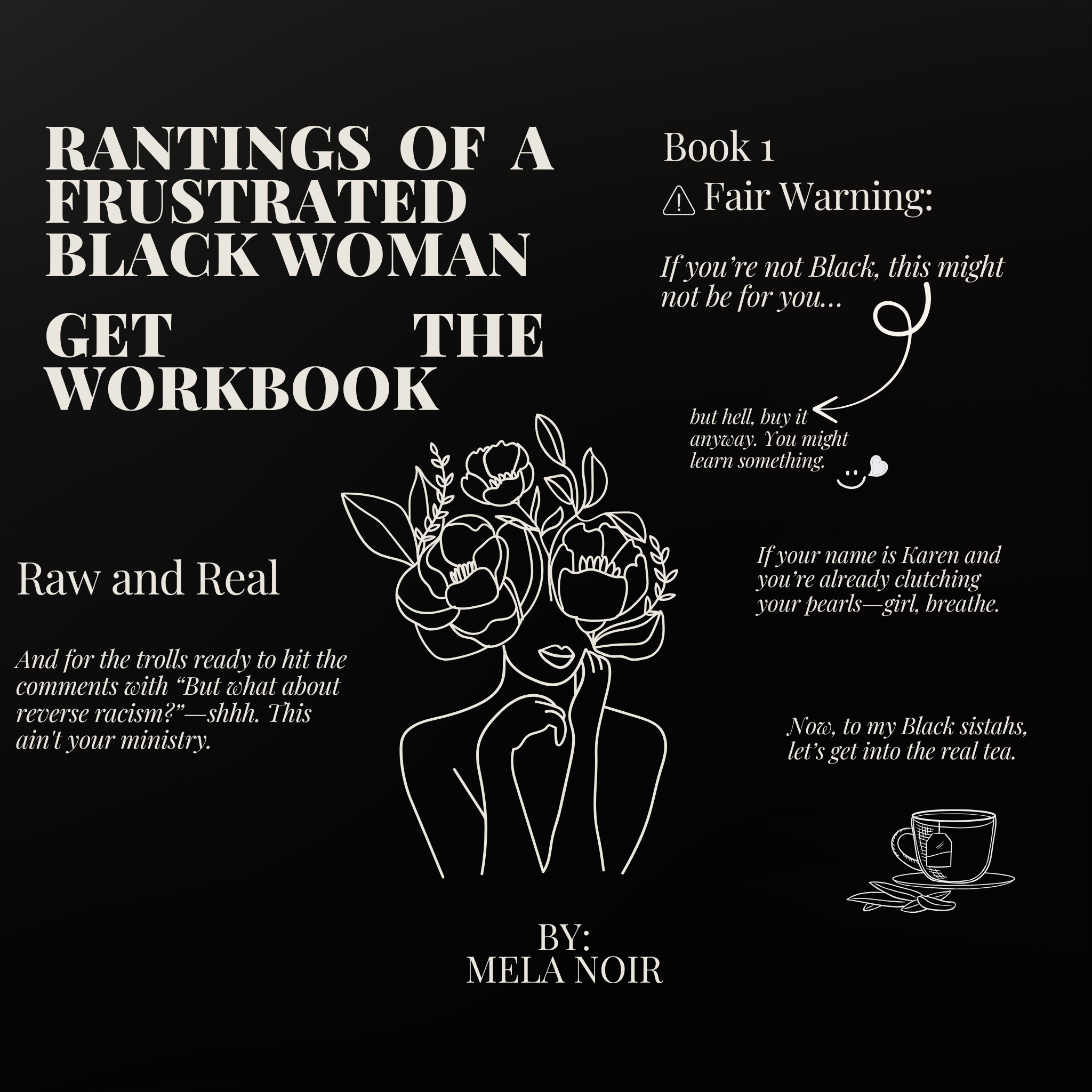 The Companion Workbook for “Rantings of a Frustrated Black Woman” by Mela Noir