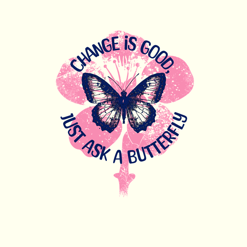 Change Is Good Butterfly T-shirt