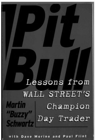Pit Bull: Lessons from Wall Street's Champion Day Trader
