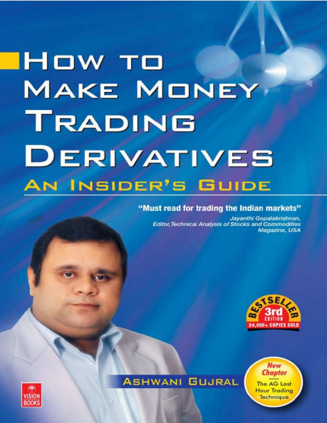 How to Make Money Trading Derivatives: An Insider's Guide