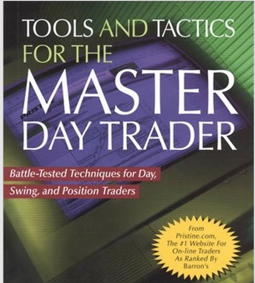 Tools and Tactics for the Master Day Trader