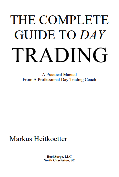 The Complete Guide to Day Trading