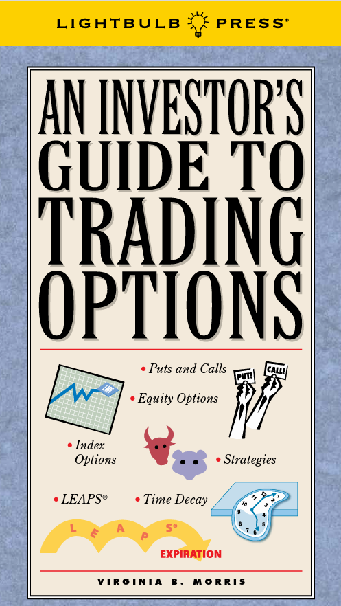 An Investor's Guide to Trading Options